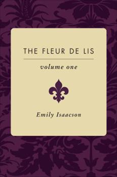 Paperback The Fleur de Lis, Volume One Book