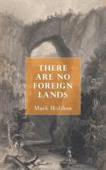 Paperback There Are No Foreign Lands Book