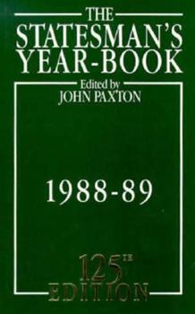 Hardcover The Statesman's Year-Book: Statistical and Historical Annual of the States of the World for the Year 1988-1989 Book