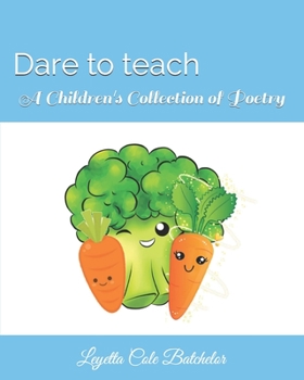 Paperback Dare To teach: A Children's Book of Poetry Book