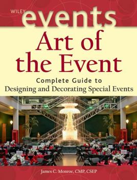 Hardcover Art of the Event: Complete Guide to Designing and Decorating Special Events Book