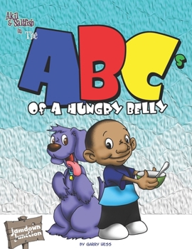 Paperback The ABCs of a Hungry Belly: A Jamdown Junction Adventure Book