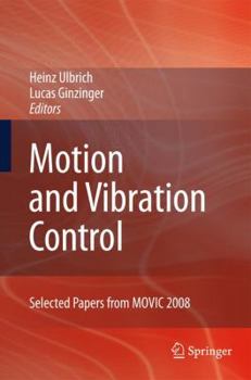 Paperback Motion and Vibration Control: Selected Papers from Movic 2008 Book