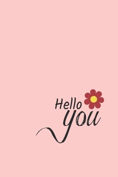 Paperback Hello You: Cute Notebook for Women, Journal with Cute Cover, Pretty Cover Diary, Gift for Girls Book