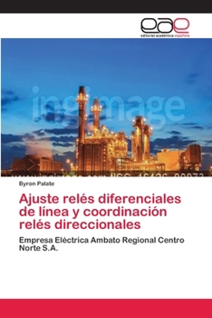 Paperback Ajuste relés diferenciales de línea y coordinación relés direccionales [Spanish] Book