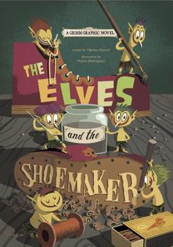 Hardcover The Elves and the Shoemaker: A Grimm Graphic Novel Book