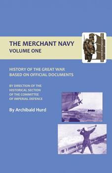 Paperback History of the Great War. the Merchant Navy Volume I Book