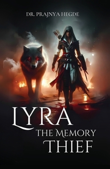 Paperback Lyra the Memory Thief Book