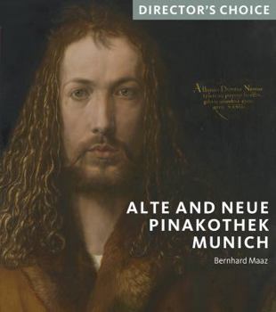 Paperback Alte and Neue Pinakothek Munich: Director's Choice [French] Book
