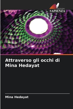 Paperback Attraverso gli occhi di Mina Hedayat [Italian] Book