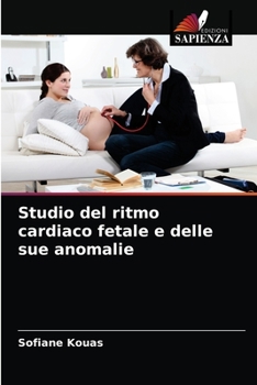 Paperback Studio del ritmo cardiaco fetale e delle sue anomalie [Italian] Book