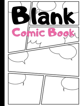 Paperback Blank Comic Book: Blank Comic Strips to Make Your Own Comics - Art and Drawing for Kids - Pink Book