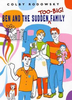 Hardcover Ben and the Sudden Too-Big Family Book