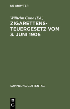 Hardcover Zigarettensteuergesetz vom 3. Juni 1906 [German] Book