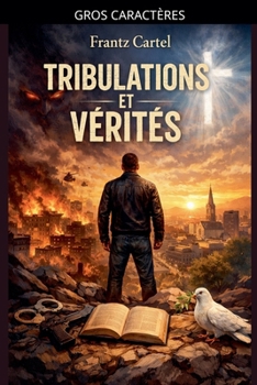 Paperback Tribulations et vérités [French] [Large Print] Book