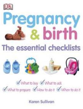Paperback Pregnancy & Birth: The Essential Checklists Book