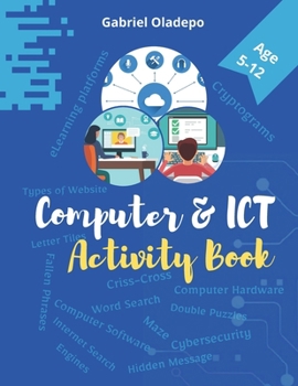 Paperback Computer and ICT Activity Book: Learn Computer and Information Communication Technology with fun Book