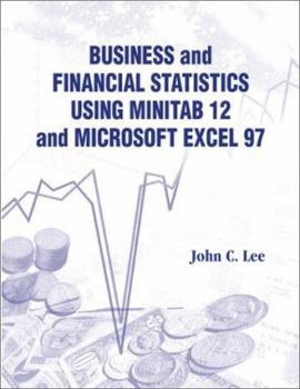 Paperback Business and Financial Statistics Using Minitab 12 and Microsoft Excel 97 Book