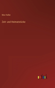 Hardcover Zeit- und Heimatstücke [German] Book