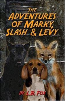 Paperback The Adventures of Marky, Slash & Levy Book