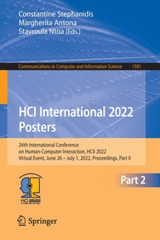 Paperback Hci International 2022 Posters: 24th International Conference on Human-Computer Interaction, Hcii 2022, Virtual Event, June 26 - July 1, 2022, Proceed Book