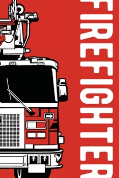 Firefighter fire truck notebook [6x9][lined][110pages]: Firefighter firemen fireman gift notebook journal for logs, notes