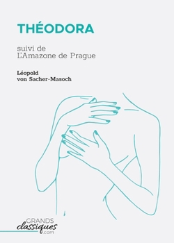Paperback Théodora: suivi de L'Amazone de Prague [French] Book