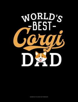 Paperback World's Best Corgi Dad: Genkouyoushi Notebook Book