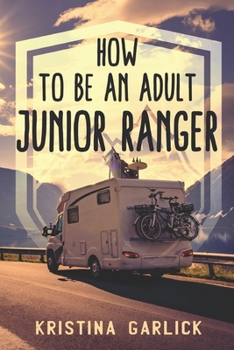 Paperback How to be an Adult Junior Ranger Book