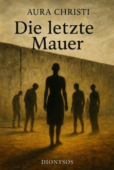 Die letzte Mauer: Gedichte (German Edition)