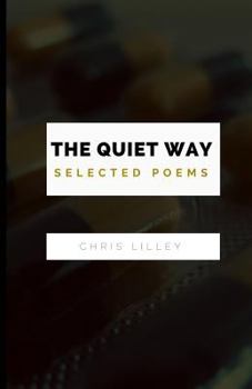 Paperback The Quiet Way: Selected Poems Book