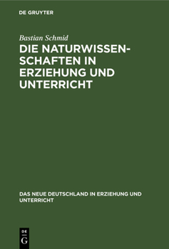 Hardcover Die Naturwissenschaften in Erziehung Und Unterricht [German] Book