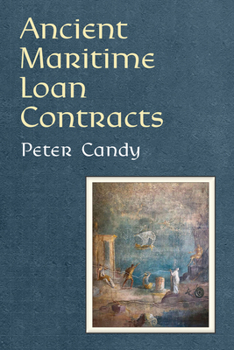 Hardcover Ancient Maritime Loan Contracts Book