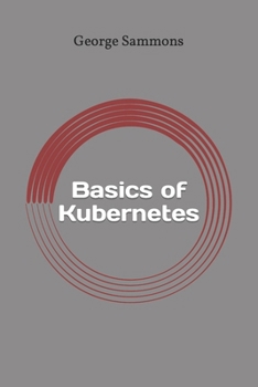 Paperback Basics of Kubernetes Book