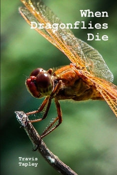 Paperback When Dragonflies Die Book