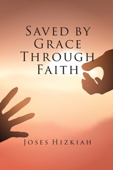 Paperback Saved By Grace Through Faith Book