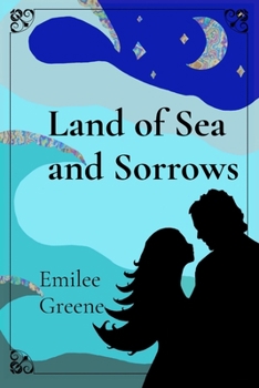 Land of Sea and Sorrows (Healing Hearts)