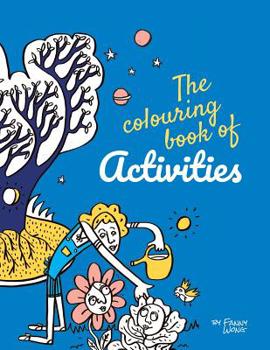 The colouring book of activities: by Fanny Wong