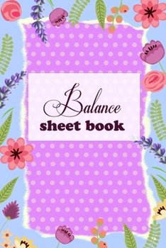 Paperback Balance Sheet Book: Balance Sheet Book