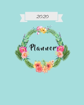 2020 Planner: Best Weekly and Monthly planner Jan 1, 2020 2021 to Dec 31, 2020 2021 | Include Weekly & Monthly Planner + Calendar and 100 plank pages to write.
