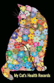 My Cat's Health Records: Cat Vaccination Record Book, Cat Immunization Log, Shots Record Card, Kitten Vaccine Book, Vaccine Book Record, Cats Medical ... Perfect Gift for Cat Owners and Lovers