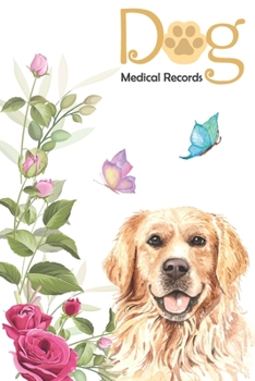 Paperback Dog Medical Records: Dog Health Log Book Vaccination Reminder Book