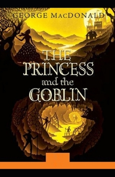 Paperback The Princess and the Goblin Illustrated Book