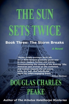 The Sun Sets Twice: The Storm Breaks (The Sun Sets Twice Trilogy)