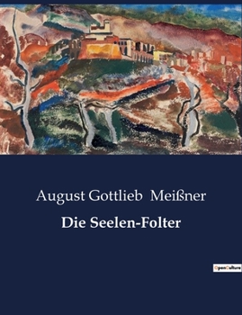 Paperback Die Seelen-Folter [German] Book