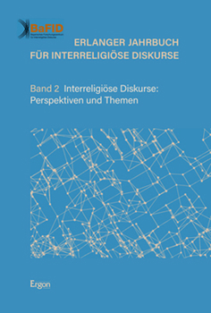 Paperback Erlanger Jahrbuch Fur Interreligiose Diskurse: Band 2 Interreligiose Diskurse: Perspektiven Und Themen [German] Book