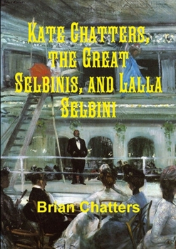 Paperback Kate Chatters, the Great Selbinis, and Lalla Selbini Book