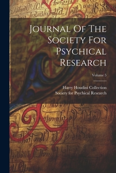 Paperback Journal Of The Society For Psychical Research; Volume 5 Book