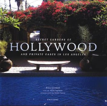 Hardcover Secret Gardens of Hollywood: And Other Private Oases in Los Angeles Book