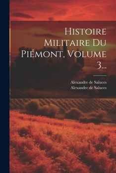 Paperback Histoire Militaire Du Piémont, Volume 3... [French] Book